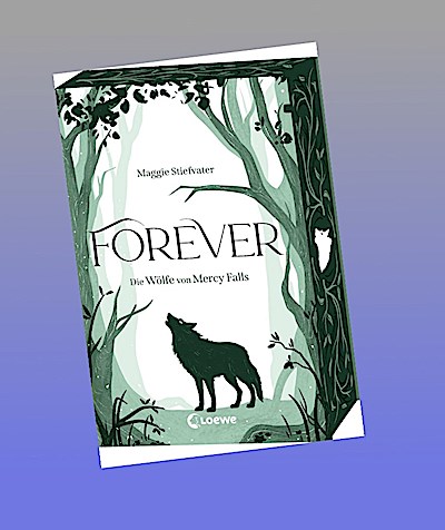 Forever (Die Wölfe von Mercy Falls, Band 3)