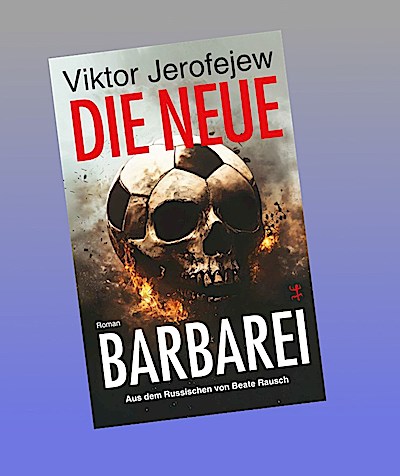 Die neue Barbarei