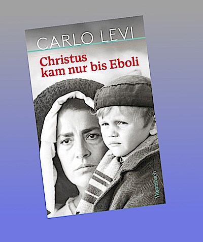 Christus kam nur bis Eboli