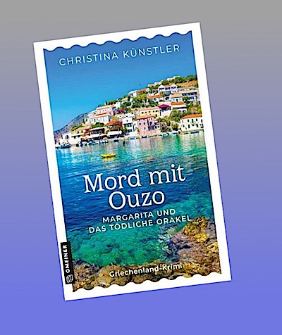 Mord mit Ouzo - Margarita und das tödliche Orakel