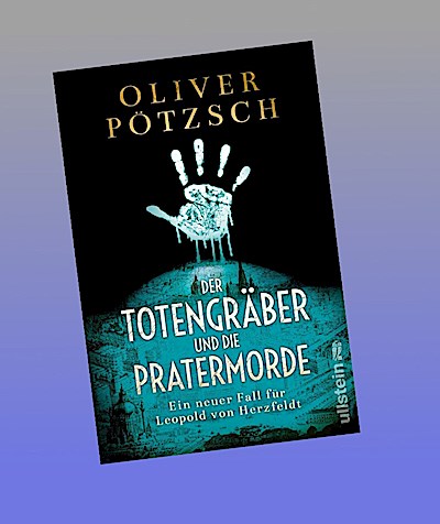 Der Totengräber und die Pratermorde