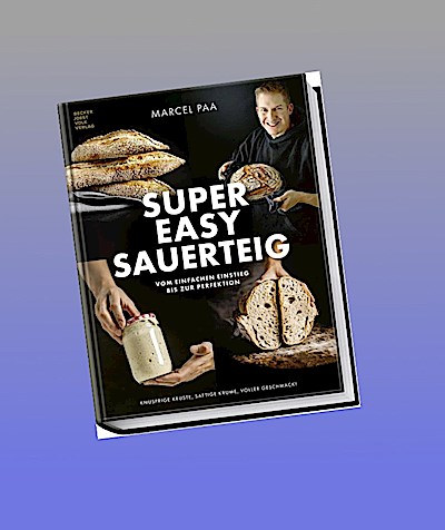 Super Easy Sauerteig