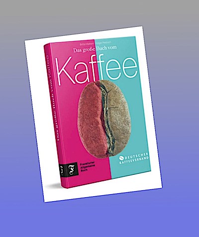 Das große Buch vom Kaffee
