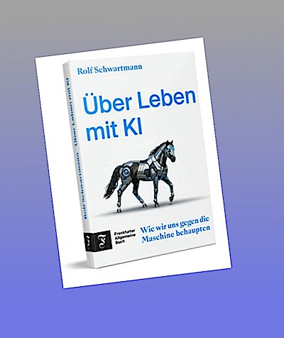 Über Leben mit KI