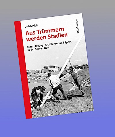 Aus Trümmern werden Stadien