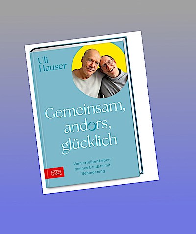 Gemeinsam, anders, glücklich