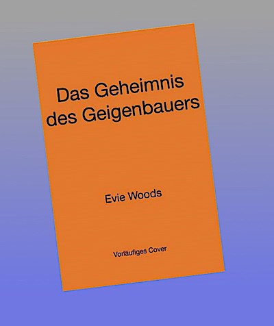 Das Geheimnis des Geigenbauers
