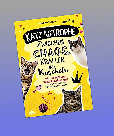 Katzastrophe - Zwischen Chaos, Krallen und Kuscheln