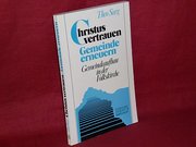 Calwer Paperback  Christus vertrauen - Gemeinde erneuern : Beitr. zum missionar. Gemeindeaufbau in d. Volkskirche