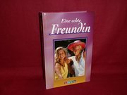 Eine echte Freundin