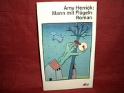 Mann mit Flügeln. Roman.