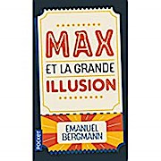 Max et la grande illusion