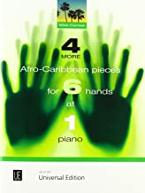 4 More Afro-Caribbean Pieces for 6 Hands at 1 Piano: für 6 Hände an einem Klavier