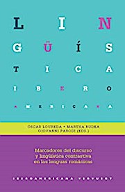 Marcadores del discurso y lingüística contrastiva en las lenguas románicas (Lingüística Iberoamericana, Band 79)