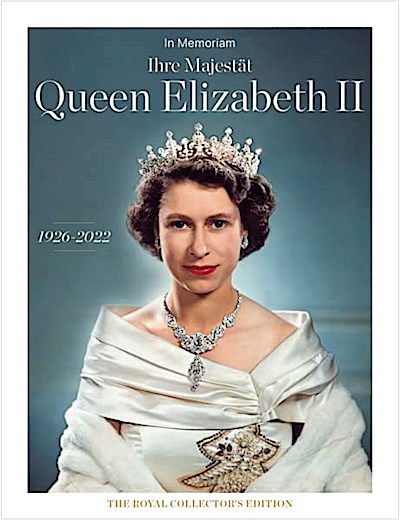 Queen Elizabeth II - In Memoriam: The Royal Collector’s Edition: 1926 - 2022 / The Royal Collector’s Edition