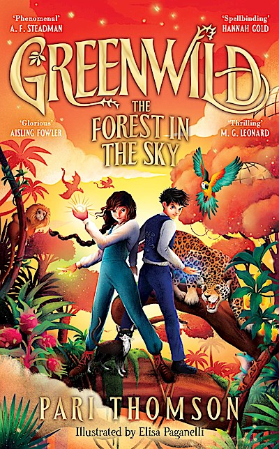 Greenwild: The Forest in the Sky: The epic finale to the bestselling, award-winning fantasy adventure trilogy Greenwild